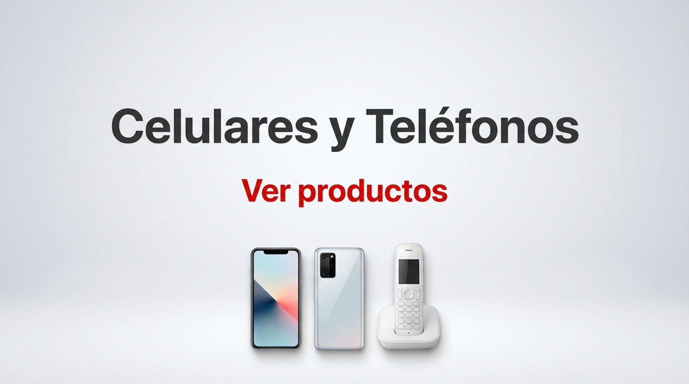 Celulares y Teléfonos